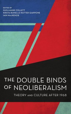 The Double Binds of Neoliberalism (eBook, PDF)
