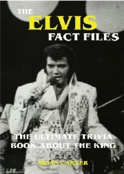 Cover The Elvis Fact Files - The Ultimate Trivia Book About the King