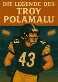 Die Legende des Troy Polamalu