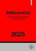 Beamtenversorgungsgesetz Schleswig-Holstein - SHBeamtVG 2025