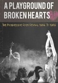 A PLAYGROUND OF BROKEN HEARTS