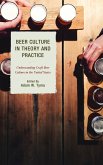 Beer Culture in Theory and Practice (eBook, PDF)