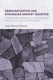 Democratization and Struggles Against Injustice (eBook, PDF) Democratization and Struggles Against Injustice (eBook, PDF)