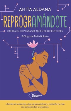 Reprogramándote (eBook, ePUB) - Aldana, Anita
