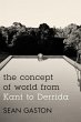 The Concept of World from Kant to... - Bild 1