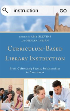 Curriculum-Based Library Instruction (eBook, PDF) Curriculum-Based Library Instruction (eBook, PDF)