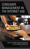 Consumer Management in the Internet Age (eBook, PDF) Consumer Management in the Internet Age (eBook, PDF)