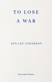 To Lose a War (eBook, ePUB)