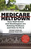 Medicare Meltdown (eBook, PDF)