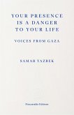 Your Presence Is a Danger to Your Life (eBook, ePUB)