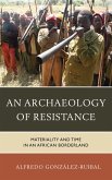 An Archaeology of Resistance (eBook, PDF)