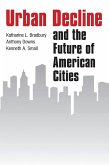 Urban Decline and the Future of American Cities (eBook, PDF)