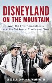 Disneyland on the Mountain (eBook, PDF)