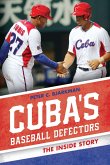 Cuba's Baseball Defectors (eBook, PDF)