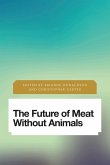 The Future of Meat Without Animals (eBook, PDF) The Future of Meat Without Animals (eBook, PDF)