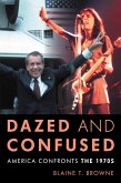 Dazed and Confused (eBook, PDF) Dazed and Confused (eBook, PDF)