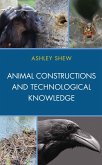 Animal Constructions and Technological Knowledge (eBook, PDF)