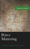 Peirce Mattering (eBook, PDF) Peirce Mattering (eBook, PDF)