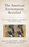 The American Environment Revisited (eBook, PDF) The American Environment Revisited (eBook, PDF)