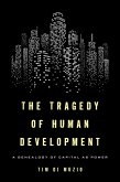 The Tragedy of Human Development (eBook, PDF)
