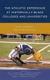 The Athletic Experience at Historically Black Colleges and Universities (eBook, PDF)