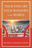 Your Eyes Are Your Windows to the World (eBook, PDF)