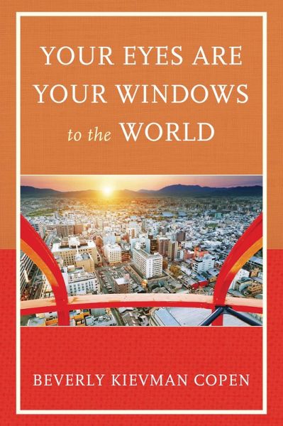 Your Eyes Are Your Windows to the World (eBook, PDF)