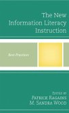 The New Information Literacy Instruction (eBook, PDF)