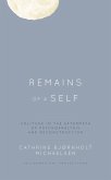 Remains of a Self (eBook, PDF)