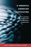 A Versatile American Institution (eBook, PDF) A Versatile American Institution (eBook, PDF)