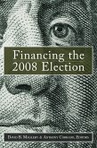Financing the 2008 Election (eBook, PDF) Financing the 2008 Election (eBook, PDF)