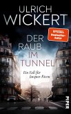 Der Raub im Tunnel (eBook, ePUB)