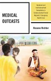 Medical Outcasts (eBook, PDF) Medical Outcasts (eBook, PDF)