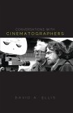 Conversations with Cinematographers (eBook, PDF) Conversations with Cinematographers (eBook, PDF)