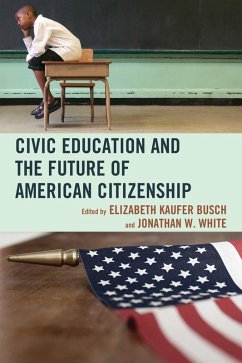 Cover Civic Education and the Future of American Citizenship (eBook, PDF)