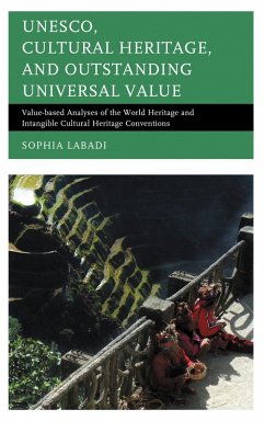 Cover UNESCO, Cultural Heritage, and Outstanding Universal Value (eBook, PDF)
