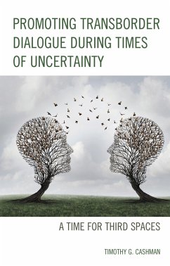 Cover Promoting Transborder Dialogue During Times of Uncertainty (eBook, PDF)