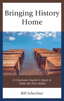 Bringing History Home (eBook, PDF) - Schechter, Bill