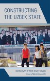 Constructing the Uzbek State (eBook, PDF)