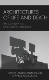 Architectures of Life and Death (eBook, PDF) Architectures of Life and Death (eBook, PDF)