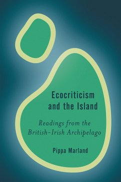 Ecocriticism and the Island (eBook, PDF) - Marland, Pippa