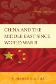 China and the Middle East Since World War II (eBook, PDF)