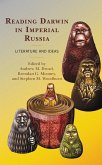 Reading Darwin in Imperial Russia (eBook, PDF) Reading Darwin in Imperial Russia (eBook, PDF)