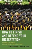 How to Finish and Defend Your Dissertation (eBook, PDF)