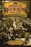 American Reformers, 1870-1920 (eBook, PDF)