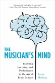 The Musician's Mind (eBook, PDF) The Musician's Mind (eBook, PDF)
