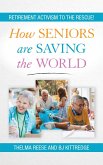 How Seniors Are Saving the World (eBook, PDF)