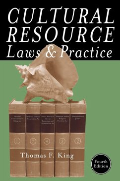 Cultural Resource Laws and Practice (eBook, PDF) - King, Thomas F.