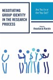 Negotiating Group Identity in the Research Process (eBook, PDF)