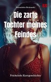 Die zarte Tochter meines Feindes (eBook, ePUB)